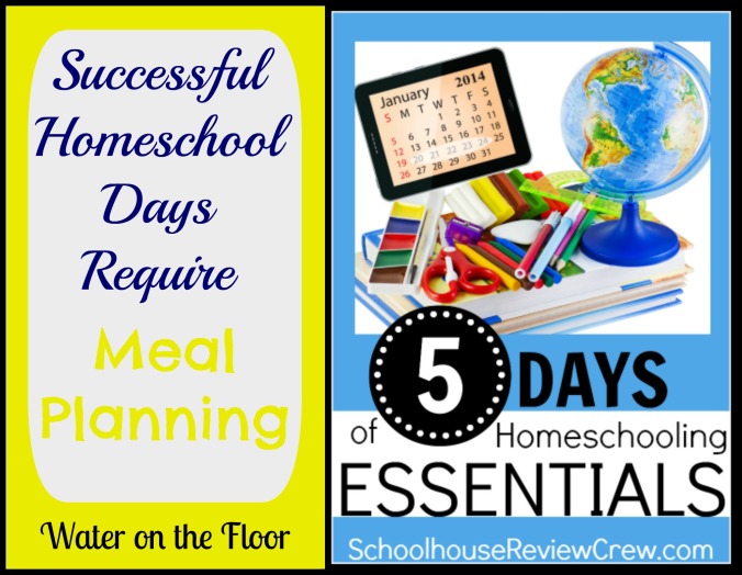 Successful Homeschool Days Require Meal Planning